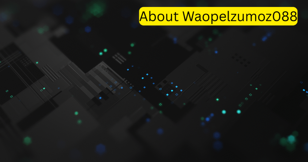 About Waopelzumoz088