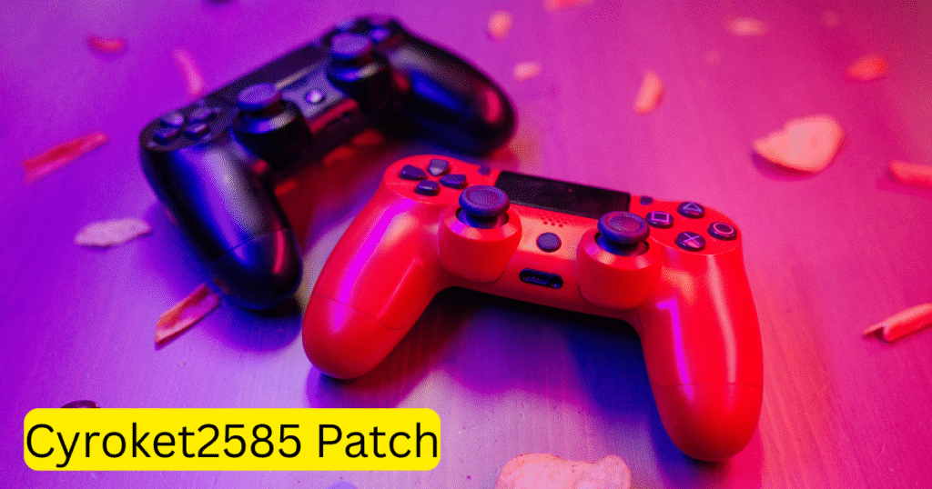 Cyroket2585 Patch