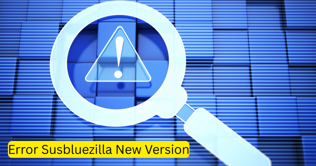 Error Susbluezilla New Version
